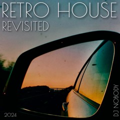 RETRO HOUSE REVISITED
