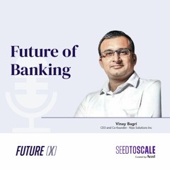 INSIGHTS #77:  Future of Banking | Reflections from Niyo’s Vinay Bagri