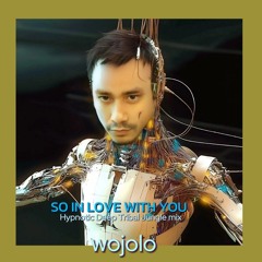 SO IN LOVE WITH YOU Hypnotic Deep Tribal Jungle mix .wav