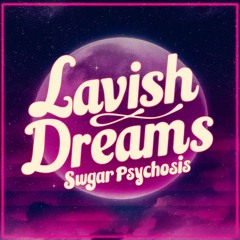 Lavish dreams .mp3