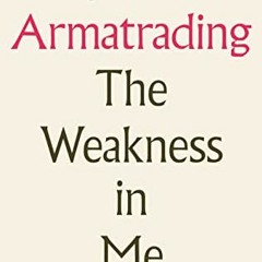 Get PDF The Weakness In Me by  Joan Armatrading