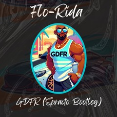 Flo rida - GDFR (Spracto Bootleg Radio edit)
