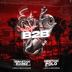 B2B 2.0 ( SEBASTIÁN SUÁREZ - CRISTIAN POLO )