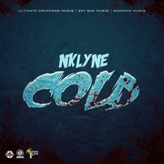 Nklyne - Cold [Too Emotional Riddim]