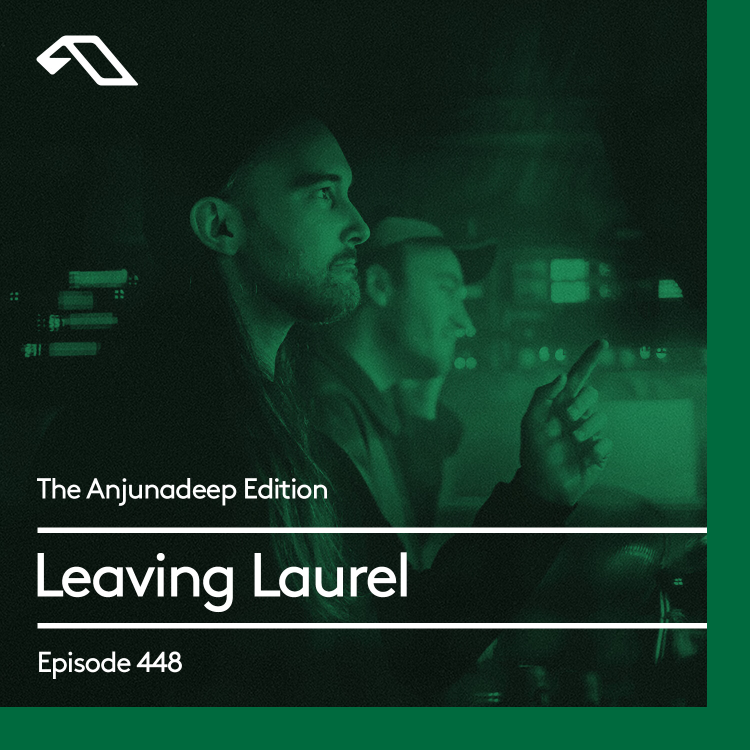 The Anjunadeep Edition 448 with Leaving Laurel