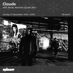 Clouds with Becky Marshall Guestmix  - 27 December 2020