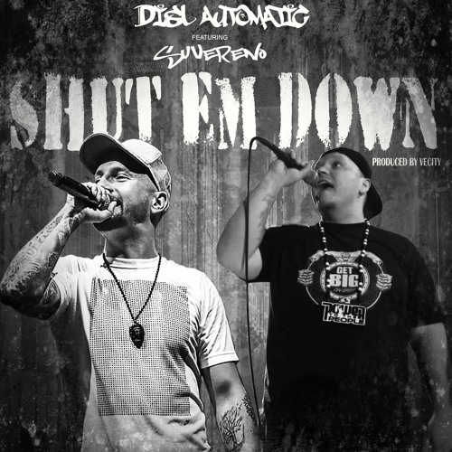 "SHUT EM DOWN" by DISL Automatic feat. Suvereno (prod. by VeCity)