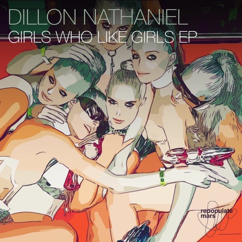 Dillon Nathaniel - Girls Who Like Girls Ft. Haylee Wood