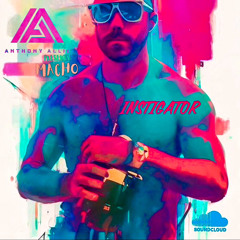 Macho Series: INSTIGATOR (Tribal & Melodic House)