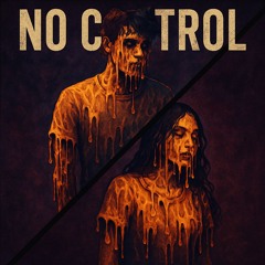NO CONTROL