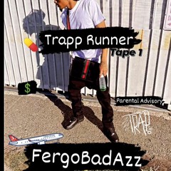 FergoBadAzz - Trapp Runner
