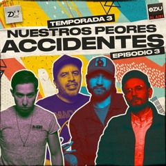 ZDU AL AIRE T3 EP3 - NUESTROS PEORES ACCIDENTES