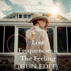 Lost Frequencies - The Feeling [GUN EDIT]