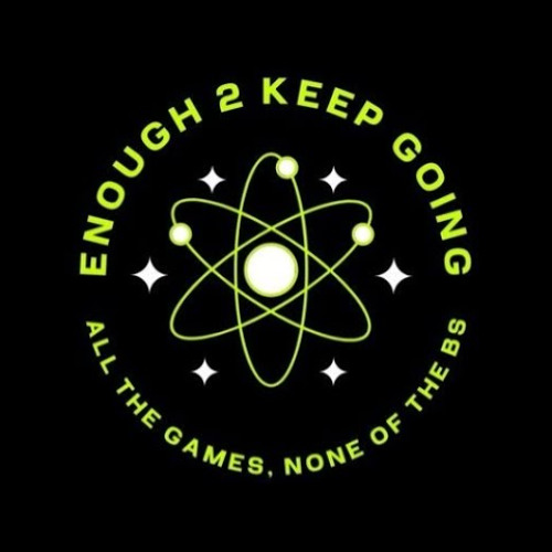 Enough 2 Keep Going: Episode #402 - Outlaws on Switch2, Silksong, Firaxis Layoffs, NCAA Hoops