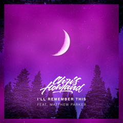 I'll Remember This (feat. Matthew Parker)