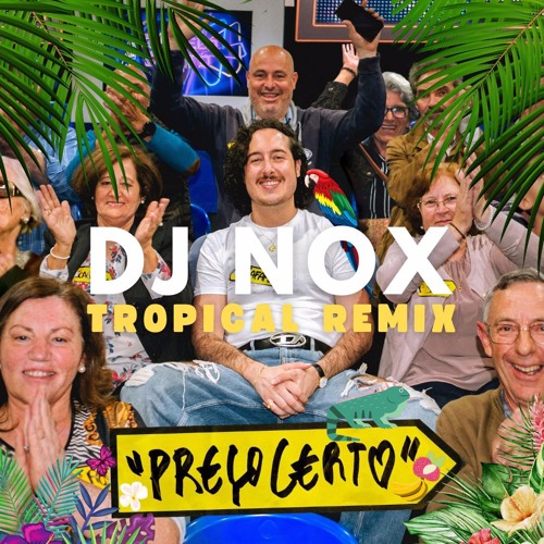 Pedro Mafama Preço Certo DJ NOX Tropical Remix