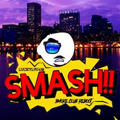 Smash (Bmore club reboot)