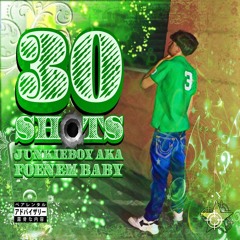 30 SHOTS