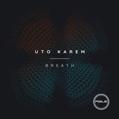 Uto Karem - Breath (Intro Mix)