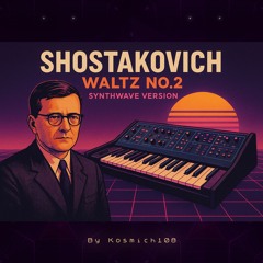 Shostakovich - Waltz No.2 (Synthwave Version)
