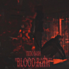 bloodbath (prod. By Uncle Diesel)