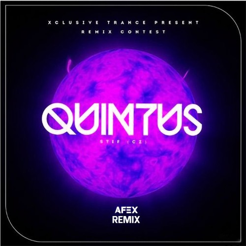 Stream Stif (CZ) Quintus (AFEX Remix) by AFEX Listen online for