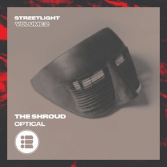 The Shroud - Optical - Streetlight Vol 2 [Free Download]