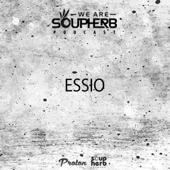 WeAreSoupherb_060_Essio_[Proton_Radio]