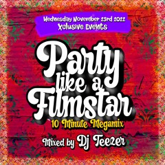 Party Like A Filmstar Promo Mix - Dj Teezer (Elite Soundz) (10 Min)