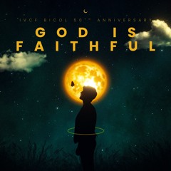 God is faithful