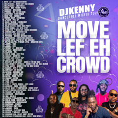 DJ KENNY MOVE LEFT THE CROWD DANCEHALL MIXFIX 2025