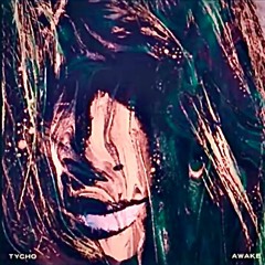 Tycho - Awake (remix featuring  Kalikeaux)