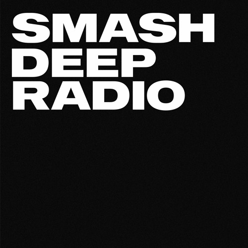 Yves Larock presents Smash Deep Radio ep. 015
