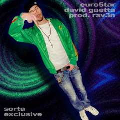 @euro5tar - David Guetta (p.rav3n) (sorta xclsv)