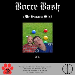 Bocce Bash (Prod. DJ GiggleJohnson)