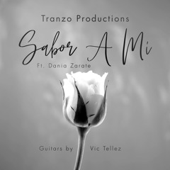 Sabor A Mi (Ft. Dania Zarate & Vic Tellez)