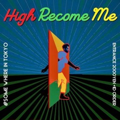 High Recome Me [2022.10.09]
