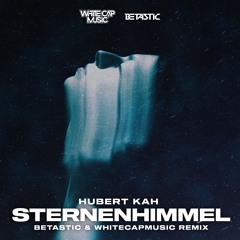 Hubert Kah - Sternenhimmel (BETASTIC & WhiteCapMusic Techno Remix)
