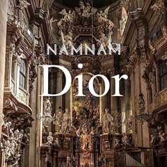 DIOR - NAMNAM