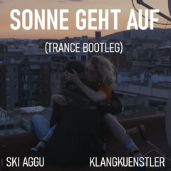 SONNE GEHT AUF (TRANCE BOOTLEG)