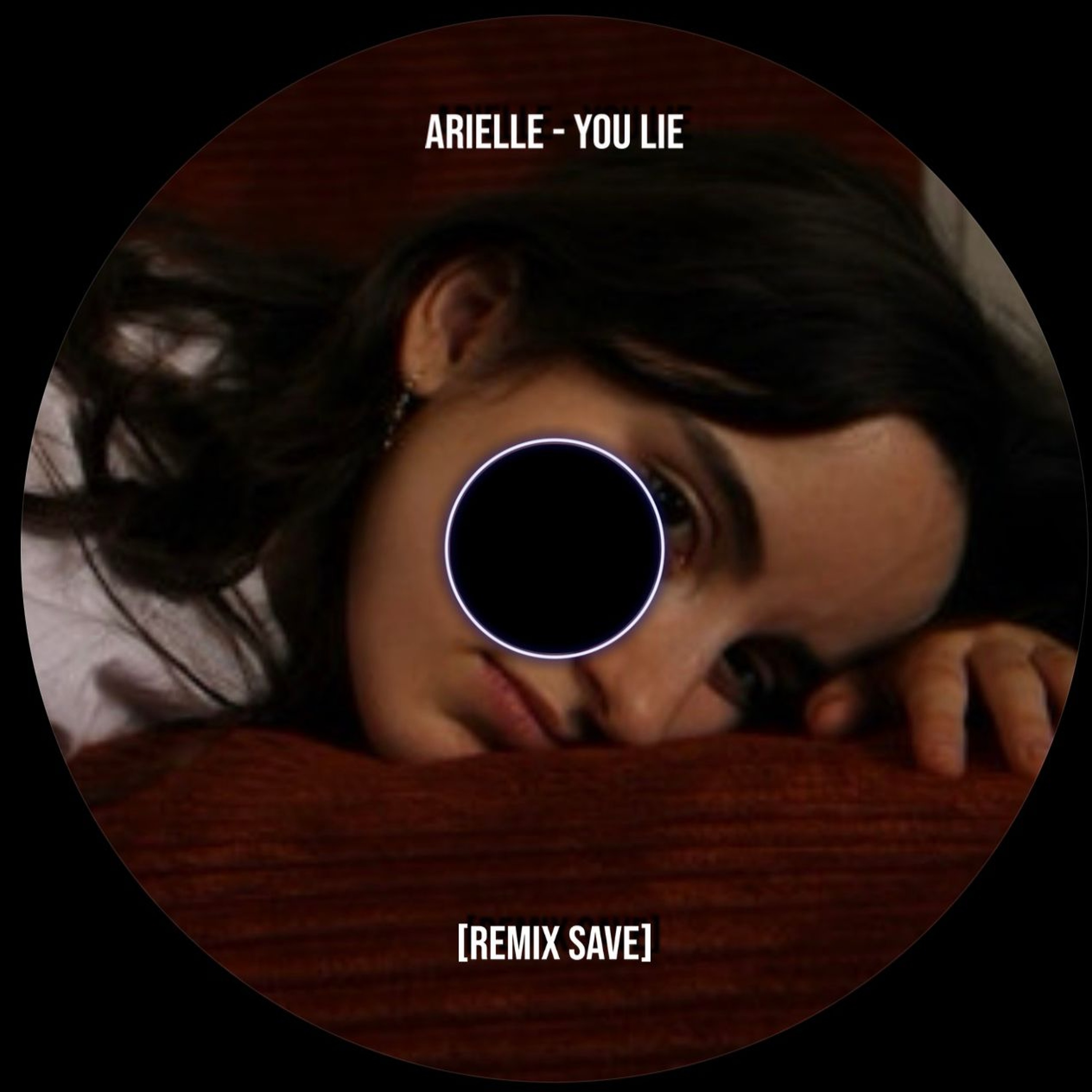 Arielle - You Lie~ [Remix SaVe] episode artwork