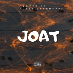 Gabyte - JOAT (ft PlasticHeart777)