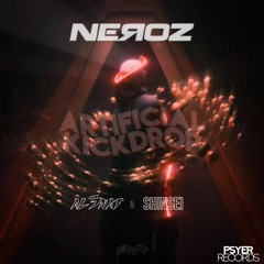 Neroz - Artificial Kickdrop (AL3NAT & SHINSEI EDIT)(SUPPORT BY JUNKIE KID, TYEGUYS)[PSYER RELEASE]