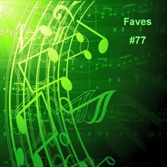 Some of my Soundcloud Favourites #77