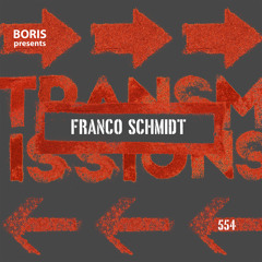 Transmissions 554 with Franco Schmidt