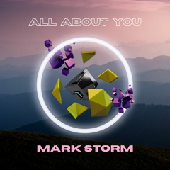 Mark Storm - All About You