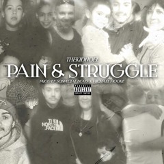 Pain & Struggle (Prod SoSpecialBeats x Michael Moore)
