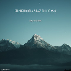 Deep Liquid Drum & Bass Rollers #30