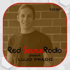 RSR287 - Red Sauce Radio w/ LUJO PRADO