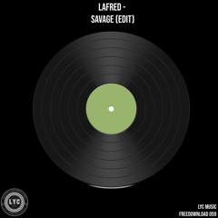 LYC FREEDOWNLOAD 059: Lafred - Savage (Edit)